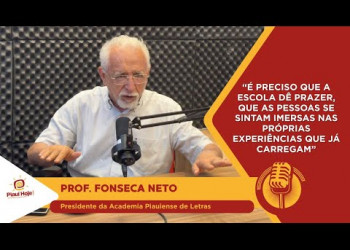 Professor Fonseca Neto defende parcerias, interiorização e valorização da produção cultural do Piauí