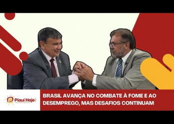 Brasil avança no combate à fome e ao desemprego, mas desafios continuam, diz Wellington Dias
