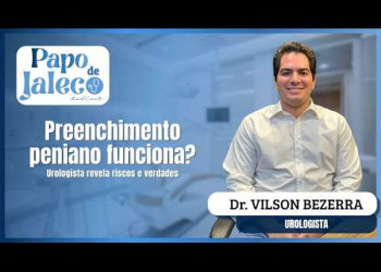 Vale a pena fazer preenchimento peniano? Veja o que diz o especialista