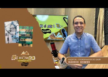 Salão do Livro do Piauí, Literatura e Futuro em Valença | Simbora Cast