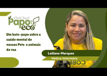 Seu pet pode adoecer emocionalmente? Saúde animal e responsabilidade coletiva | Papo Eco